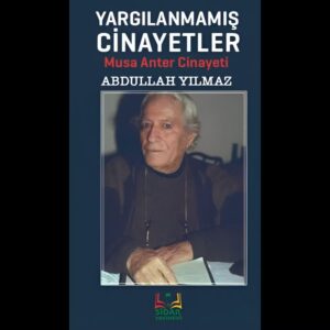 Yargılanmamış Cinayetler (Musa Anter Cinayeti)
