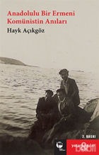 ANADOLULU BİR ERMENİ KOMÜNİSTİN ANILARI (Kargo ücretsiz.)