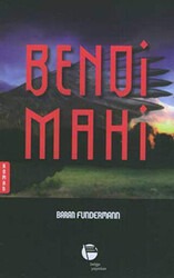 BENDİ MAHİ -İmzalı İthaflı-