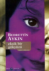EKSİK BİR GÖKYÜZÜ//Kargo Ücretsizdir.
