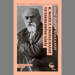 K. MARK F. ENGELS HAYATI VE ESERLERİNE GİRİŞ//Kargo Ücretsizdir.