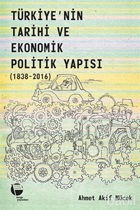 Türkiye'nin Tarihi Ve Ekonomik Politik Yapısı