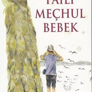Faili Meçhul Bebek (İmzalı ithaflı)