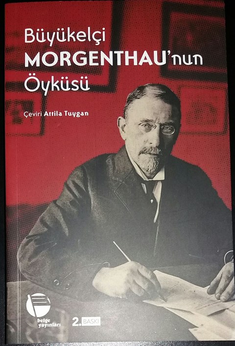 Amerika Büyükelçisi MORGENTHAU'nun Öyküsü
