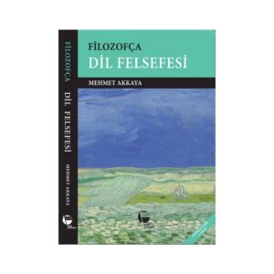 Filozofça Dil Felsefesi (İmzalı İthaflı.)