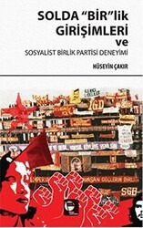 Solda Birlik Girişimleri ve... (İmzalı İthaflı.)