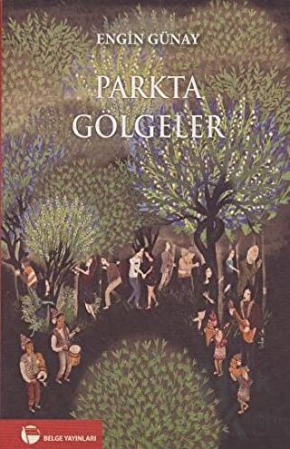 Parkta Gölgeler (İmzalı İthaflı)