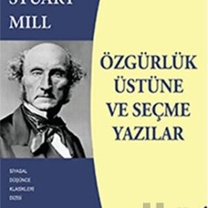 Özgürlük Üstüne Ve Seçme Yazılar// Kargo Ücretsizdir.