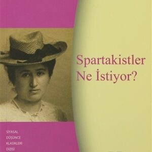Spartakistler Ne İstiyor?// Kargo Ücretsizdir.