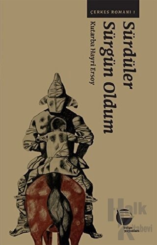 Sürdüler Sürgün Oldum// Kargo Ücretsizdir.