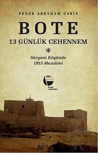 Bote 13 Günlük Cehennem// Kargo Ücretsizdir.