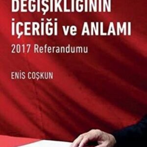 Anayasa Değişikliğinin İçeriği ve Anlamı// Kargo Ücretsizdir.