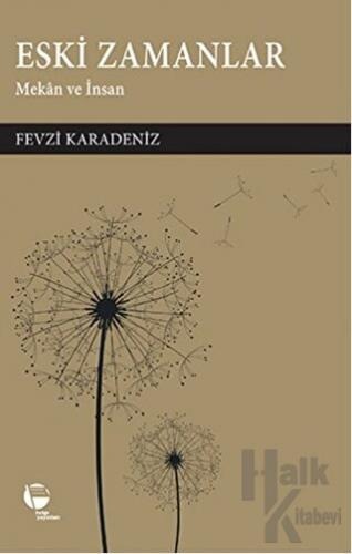 Eski Zamanlar (İmzalı ithaflı.)