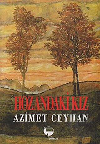 Hozandaki Kız (İmzalı İthaflı)