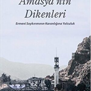 Amasya'nın Dikenleri// Kargo Ücretsizdir.