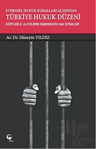 Evrensel Hukuk Kuralları Açısından TÜRKİYE HUKUK DÜZENİ//Kargo Ücretsizdir.