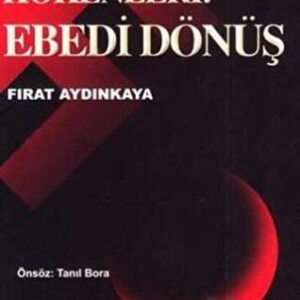 Yeni Faşizmin Kökenleri: Ebedi Dönüş //Kargo Ücretsizdir.
