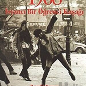1968 İsyancı Bir Öğrenci Kuşağı// Kargo Ücretsizdir.