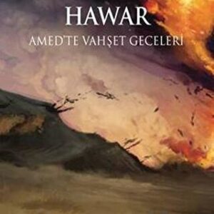 Hawar Amed'de Vahşet Geceleri// Kargo Ücretsizdir.