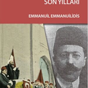 Osmanlı İmparatorluğunun Son Yılları // Kargo Ücretsizdir.