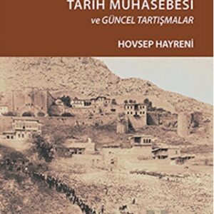 1915 Bağlamında Kürt Ermeni Tarih Muhasebesi ve Güncel Tartışmalar