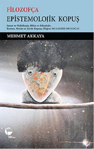 Filozofça Epistemolojik Kopuş // İmzalı İthaflı