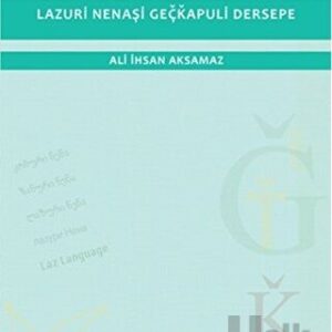 Laz Dili Temel Dersleri (İmzalı İthaflı)