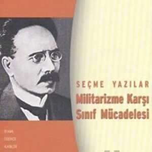 Militarizme Karşı Sınıf Mücadelesi// Kargo Ücretsizdir.