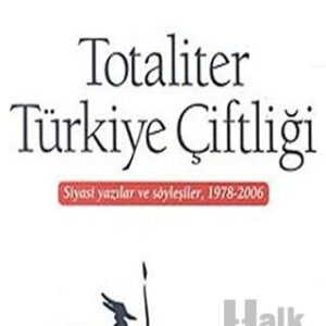 Türkiye Totaliter Çiftliği (İmzalı İthaflı)