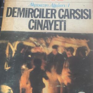 DEMİRCİLER ÇARŞISI CİNAYETİ 1975 basım imzalı