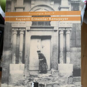 Kayserili Ermeniler Konuşuyor//Kargo Ücretsizdir.