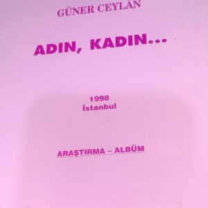 ADIN, KADIN... İmzalı ithaflı.