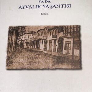 Kuşaklar yada Ayvalık Yaşantısı//Kargo Ücretsizdir.