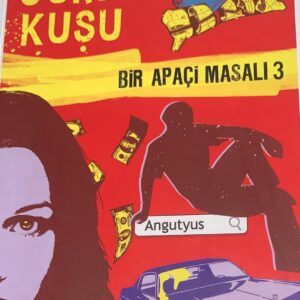 Gurbet Kuşu Bir Apaçi Masalı 3// Kargo Ücretsizdir.