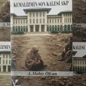 Kemalizm'in Son Kalesi AKP//Kargo Ücretsizdir.